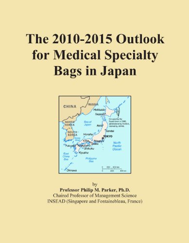 The 2010-2015 Outlook for Medical Specialty Bags in Japan