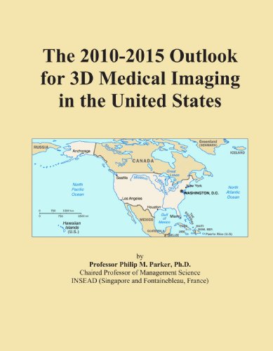 The 2010-2015 Outlook for 3D Medical Imaging in the United States