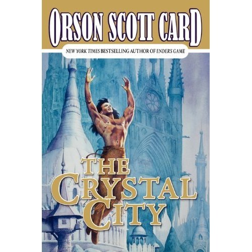 The Crystal City : Tales of Alvin Maker VI (Alvin Maker Ser.)