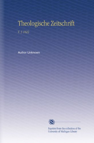 Theologische Zeitschrift: V. 3 1822 (German Edition)