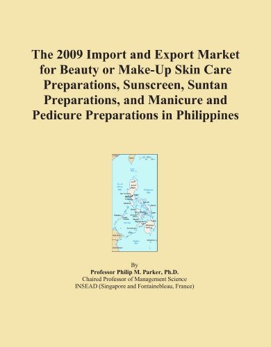The 2009 Import and Export Market for Beauty or Make-Up Skin Care Preparations, Sunscreen, Suntan Preparations, and Manicure and Pedicure Preparations in Philippines