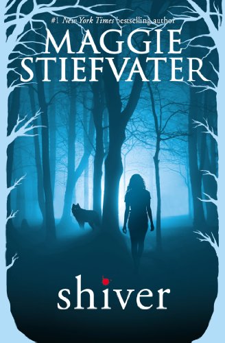Shiver (Shiver, Book 1) (The Wolves of Mercy Falls)