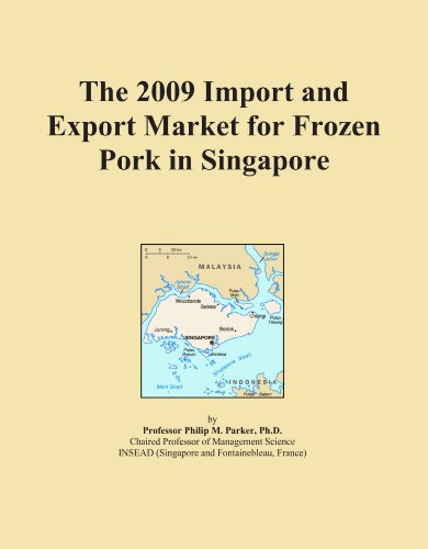 The 2009 Import and Export Market for Frozen Pork in Singapore