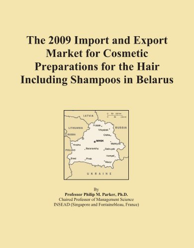 The 2009 Import and Export Market for Cosmetic Preparations for the Hair Including Shampoos in Belarus