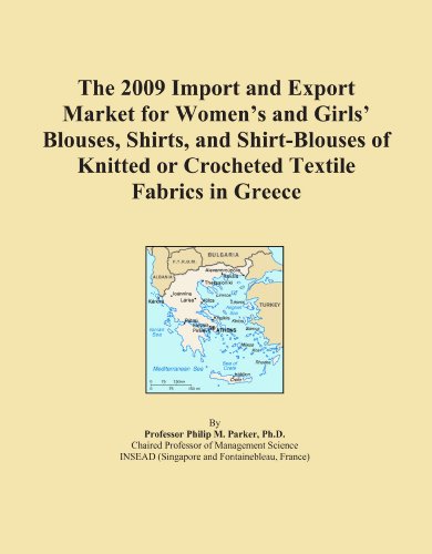 The 2009 Import and Export Market for Women's and Girls' Blouses, Shirts, and Shirt-Blouses of Knitted or Crocheted Textile Fabrics in Greece