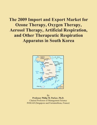The 2009 Import and Export Market for Ozone Therapy, Oxygen Therapy, Aerosol Therapy, Artificial Respiration, and Other Therapeutic Respiration Apparatus in South Korea