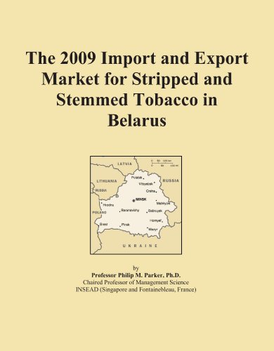 The 2009 Import and Export Market for Stripped and Stemmed Tobacco in Belarus