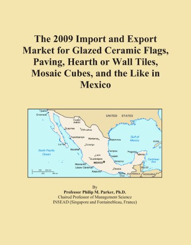 The 2009 Import and Export Market for Glazed Ceramic Flags, Paving, Hearth or Wall Tiles, Mosaic Cubes, and the Like in Mexico