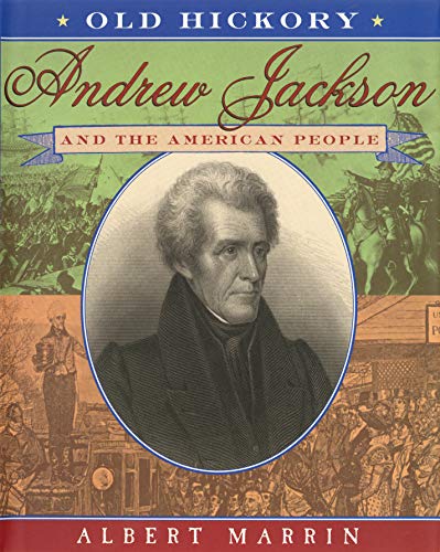Old Hickory:Andrew Jackson and the American People (English Edition)