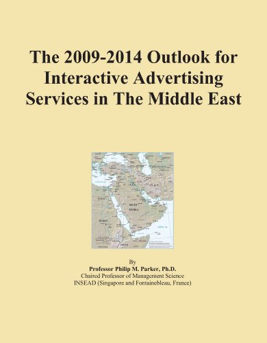The 2009-2014 Outlook for Interactive Advertising Services in The Middle East