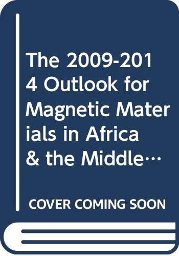 The 2009-2014 Outlook for Magnetic Materials in Africa & the Middle East
