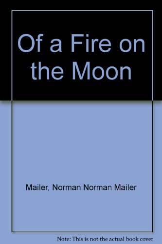 Of a Fire on the Moon