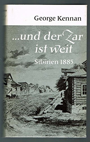 Und der Zar ist weit