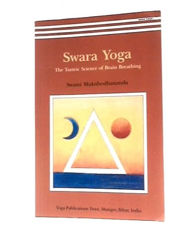 Swara Yoga - The Tantric Science of Brain Breathing