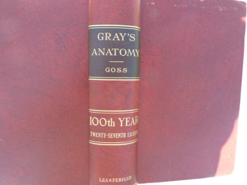 Grays Anatomy 100th Year 27th Edition