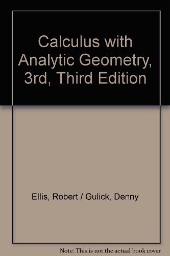 Calculus with Analytic Geometry, 3rd, Third Edition