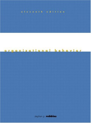 By Stephen Robbins - Organizational Behavior: 11th (eleventh) Edition