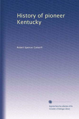 History of pioneer Kentucky