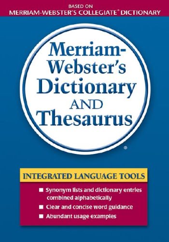 Merriam-Webster's Dictionary and Thesaurus (Dictionary/Thesaurus)