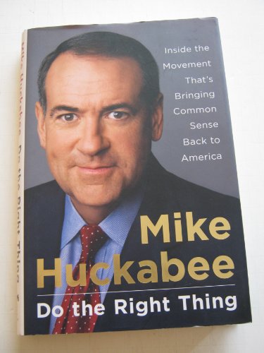 Do the Right Thing: Inside the Movement That's Bringing Common Sense Back to America