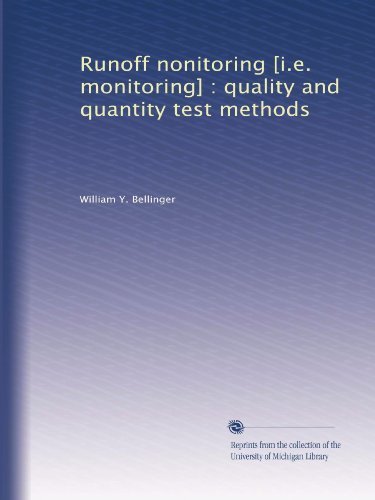 Runoff nonitoring [i.e. monitoring] : quality and quantity test methods