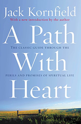 A Path With Heart: The Classic Guide Through The Perils And Promises Of Spiritual Life (English Edition)