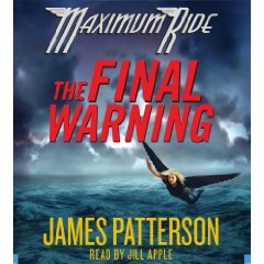 Final Warning (Maximum Ride, #4)[Abridged] (AUDIO CD/AUDIO BOOK)