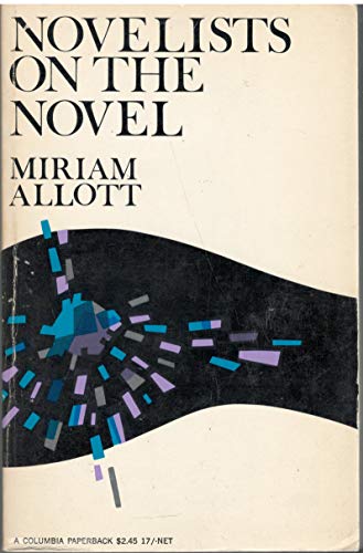 Novelists on the Novel By Miriam Alott