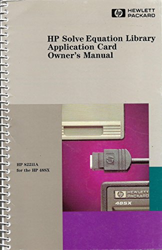 HP Solve Equation Library Application Card Owner's Manual. HP 82211A for the HP 48SX.