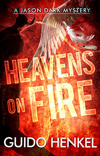 Heavens on Fire: A Jason Dark Mystery (Jason Dark - Ghost Hunter Book 4) (English Edition)