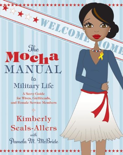 The Mocha Manual To Military Life
