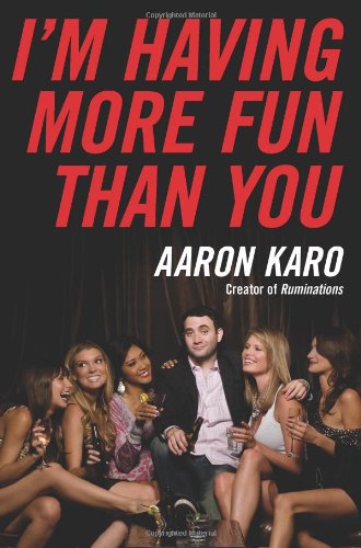 I'm Having More Fun Than You