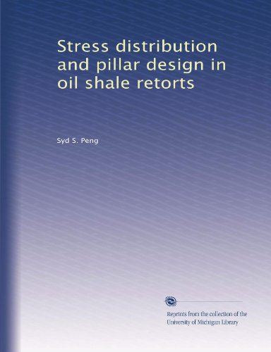 Stress distribution and pillar design in oil shale retorts