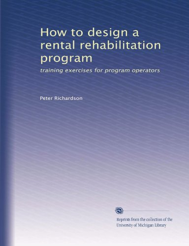 How to design a rental rehabilitation program: training exercises for program operators