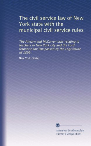 The civil service law of New York state with the municipal civil service rules