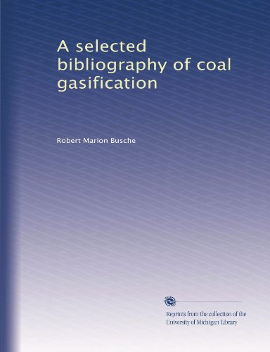 A selected bibliography of coal gasification