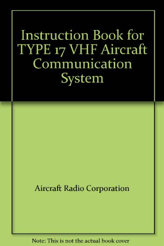 Instruction Book for TYPE 17 VHF Aircraft Communication System