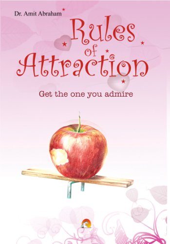 Rules of Attraction: Get the one you admire (English Edition)