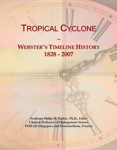 Tropical Cyclone: Webster's Timeline History, 1828 - 2007