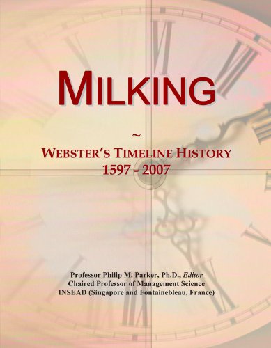 Milking: Webster's Timeline History, 1597 - 2007