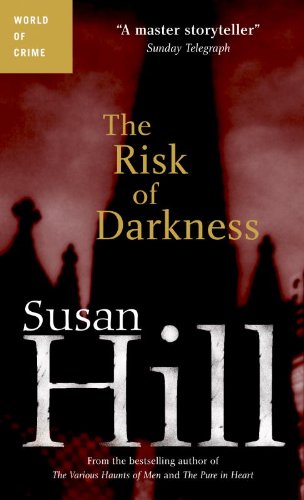 The Risk of Darkness (Simon Serrailler Book 3)