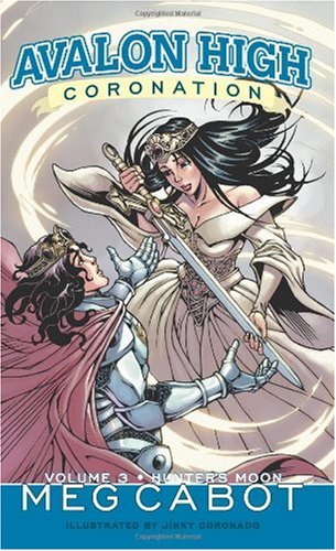Avalon High: Coronation #3: Hunter's Moon