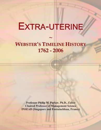 Extra-uterine: Webster's Timeline History, 1762 - 2006