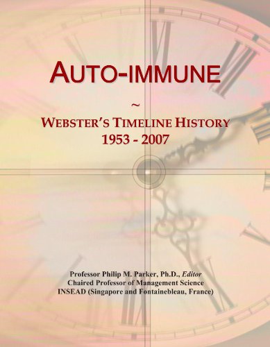 Auto-immune: Webster's Timeline History, 1953 - 2007