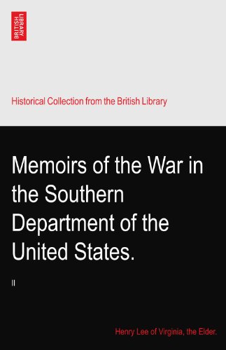 Memoirs of the War in the Southern Department of the United States.: II