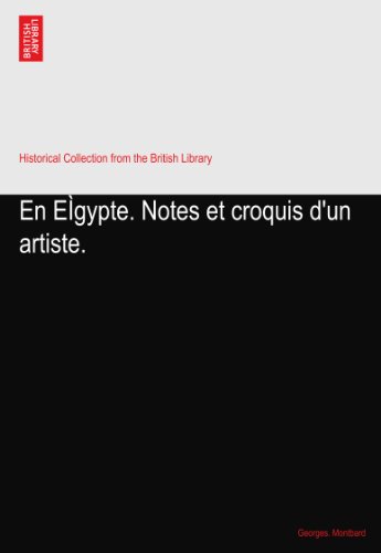 En EÌgypte. Notes et croquis d'un artiste.