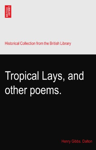Tropical Lays, and other poems.