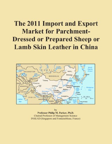 The 2011 Import and Export Market for Parchment-Dressed or Prepared Sheep or Lamb Skin Leather in China