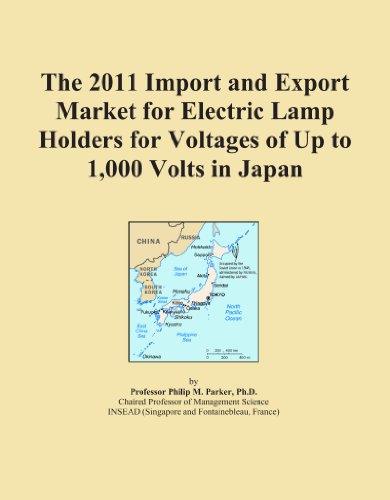 The 2011 Import and Export Market for Electric Lamp Holders for Voltages of Up to 1,000 Volts in Japan