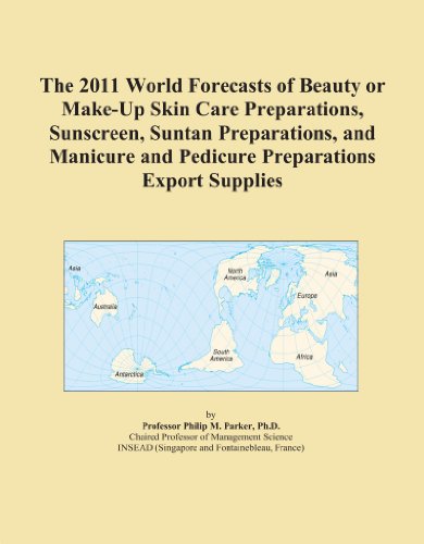 The 2011 World Forecasts of Beauty or Make-Up Skin Care Preparations, Sunscreen, Suntan Preparations, and Manicure and Pedicure Preparations Export Supplies